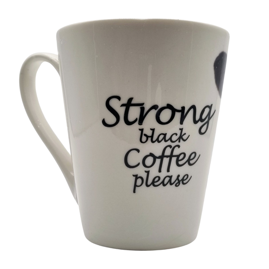 Tasse „Strong Black Coffee Please“ – Neue Kollektion
