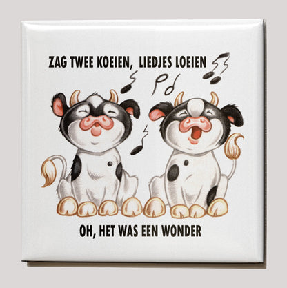Kühlschrankmagnet – Habe zwei Kühe gesehen, Lieder muhen...