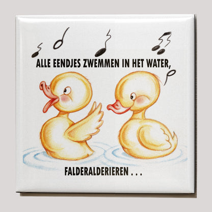 Kühlschrankmagnet - "Alle Enten schwimmen im Wasser"
